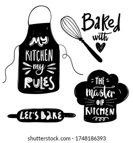 My kitchen my rules. Baked with love. Lets bake. The master of kitchen. Vector cooking lettering set with kitchenware silhouette. Lettering, calligraphy logo for Cooking school, culinary classes