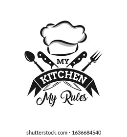 My kitchen my rules. Cooking related lettering poster. Vector vintage illustration.