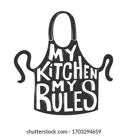 My kitchen my rules. Lettering phrase on background of kitchen apron. Design element for poster, card, banner, flyer. Vector illustration