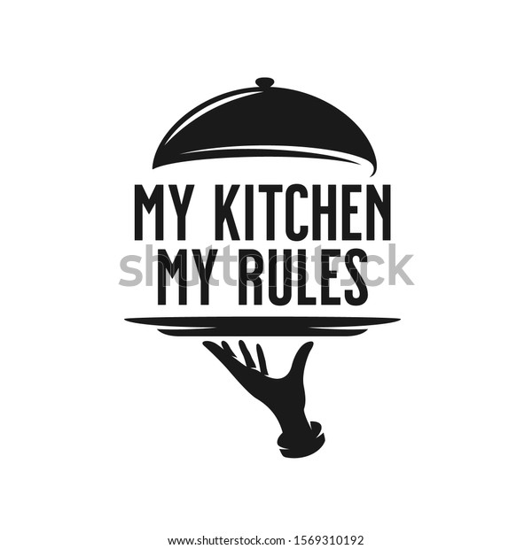 My Kitchen My Rules Lettering Template Stock Vector (Royalty Free) 1569310192 Shutterstock