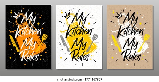 My kitchen, My rules, quote food poster. Cooking, culinary, kitchen, utensils, apron, fork, knife, master chef. Lettering, calligraphy poster, chalk, chalkboard,  sketch style. Vector illustration