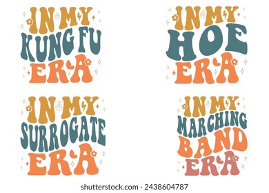 In My Kung Fu Era, In My Hoe Era, In My Surrogate Era, In My Marching Band Era retro T-shirt