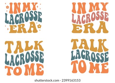  In My Lacrosse Era, Talk Lacrosse To Me retro wavy T-shirt