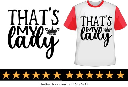 That’s my lady svg t shirt design