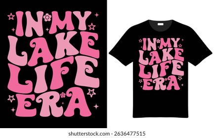 In my lake life era retro summer t shirt design