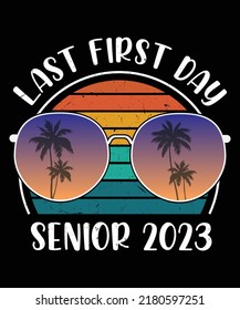 My Last First Day Senior Class Of 2023 Back to School 2023 T-Shirt