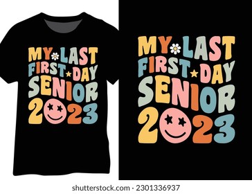 My Last First Day Senior 2023 Back To School Class Of 2023 Retro Wavy Design