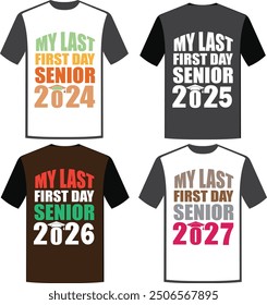 My Last First Day Senior 2024, My Last First Day Senior 2025, My Last First Day Senior 2026, My Last First Day Senior 2027 Retro Bundle T-Shirt