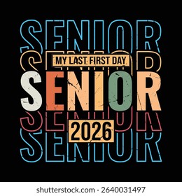 My Last First Day senior 2026