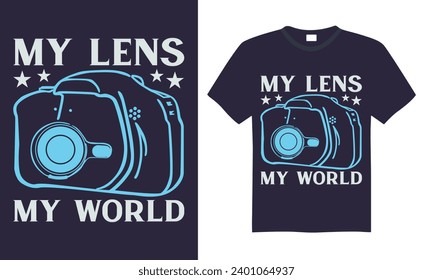 My Lens My World - Photographer T shirt Design, Handmade calligraphy vector illustration, used for poster, simple, lettering  For stickers, mugs, etc.