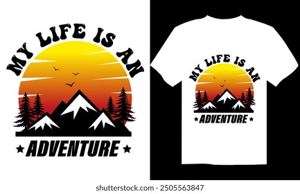 my life is an adventure t shirt design
