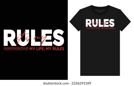 My Life My Rules Black Typography Vector t shirt 