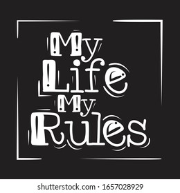 My Life My Rules Typography Design