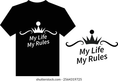 My life, my rules typography design.