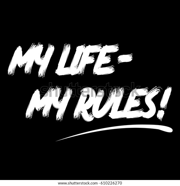 my life my rules t shirt