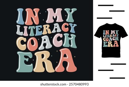 In my literacy coach era t shirt design