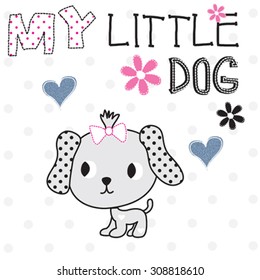 my little dog, T-shirt design vector illustration