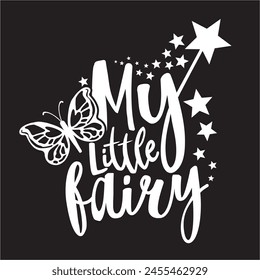 
my little fairy phrases and butterfly and star composition