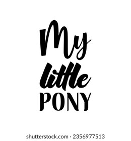 my little pony black letters quote svg