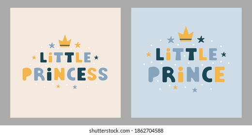 My little Prince and Princess lettering posters in flat style. Modern vector illustration for kids clothes, cards, banner, posters, textile, typography, baby shower	
