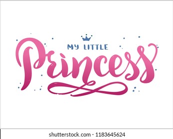 My little princess calligraphy, lettering. Poster, card, label, banner design. Bright geometrical background. Vector illustration