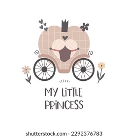 My Little princess. cartoon coach, flowers, drawing lettering, decor elements. colorful vector illustration, flat style. design for cards, t-shirt print, poster