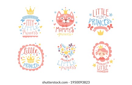 My Little Princess Cute Labels Set, Baby Shower, Birthday Party Emblems Hand Drawn Vector Illustration