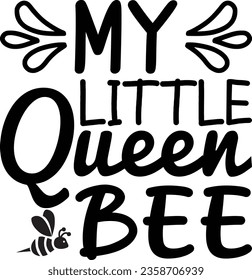 My Little Queen Bee - Bee SVG design svg