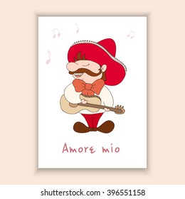 My love (Amore mio). Hand Drawn lovely with mexican, sombrero and guitar  - cute postcard made in vector. Printable template.