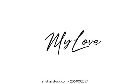 My love In the creative lettering style