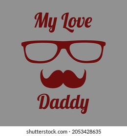  My love dady, happy fathers day banner design vector