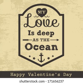 My Love Is Deep As The Ocean Vector Illustration in Vintage Style. Valentine's Day Greeting Card Template