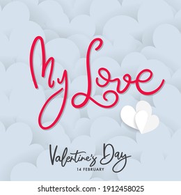 My love handwritten with Cloud paper  background in Valentine's Day , isolated on white background. Vector Illustration EPS 10