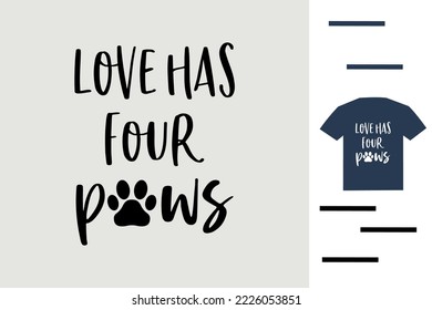 My love has paw t shirt design