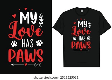 Mi amor tiene patas perros Feliz día de San Valentín 14 de febrero ama el diseño de la camiseta de tipografía del día