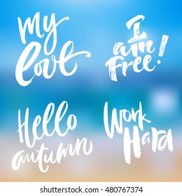 My love, Hello autumn, Work hard and I am free! Vector hand written brush pen calligraphy autumn phrase or quote. Cute isolated letters on an abstract background.