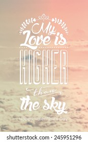 My Love is higher than the sky - Vintage Typographical Landscape Background - Valentine's Day Card