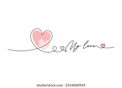 My love. Line drawing, one solid line text and heart. for greeting card design