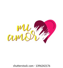 My love in Spanish vector digital calligraphy. Mi Amor vector hand lettering. 
Translation from Spanish to English of phrase You Are My Love. 
Calligraphic romantic inscription on heart shape backgrou