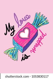 my love is wrapped,t-shirt print poster vector illustration