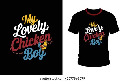 My Lovely Chicken Boy T Shirt