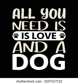 My lovely dog. Funny quote concept, Vector illustration design for t shirts