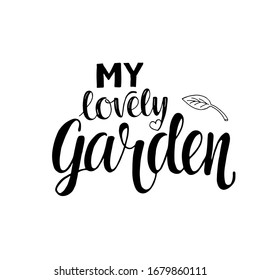 My lovely garden – hand drawing sign for packaging label.  Vector stock illustration for print industry isolated on white background. EPS 10