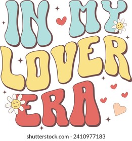 In My Lover Era, Romantic Valentine Love Graphics Illustrations Merchandise for T-shirt, Clipart and Romantic Typography Designs