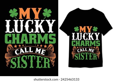 my lucky charms call me sister t shirt