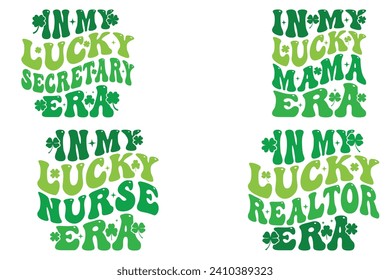  In My Lucky secretary Era, In My Lucky Mama Era, In My Lucky Nurse Era, In My Lucky Realtor Era Funny St Patrick's Day T-shirt
