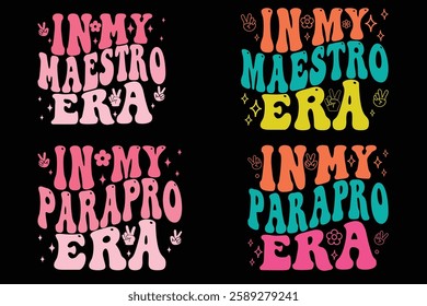 In My Maestro Era In My Parapro Era groovy tshirt designs