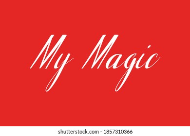 My Magic Typography White Color Text On Red Background