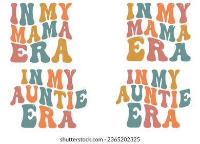 In my mama era, in my aunty era retro wavy bundle t-shirt designs