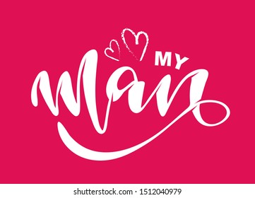 My Man - cute hand drawn doodle lettering template postcard poster banner art